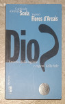 Angelo Scola, Paolo Flores d'Arcais : Dio?