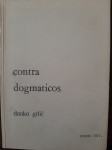 Danko Grlić: Contra dogmaticos
