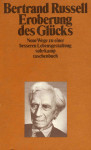 Eroberung des Glücks / Bertrand Russell