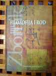 FILOZOFIJA I ROD - ZBORNIK ZAGREB 2005 NOVO!