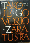 Friedrich Nietzsche: Tako je govorio Zaratustra (4. izd.)