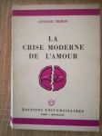 Gustave Thibon : La crise moderne de l`amour