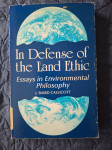 In Defense of the Land Ethic: Essays in Environmental Philosophy