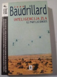 Inteligencija zla / Jean Baudrillard