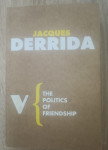 Jacques Derrida: The Politics of Friendship