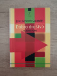 JOHN KENNETH GALBRAITH, Dobro društvo