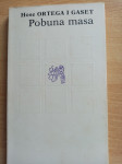 Jose Ortega y Gasset (Ortega i Gaset), Pobuna masa