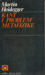 Kant i problem metafizike / Martin Heidegger