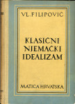 Klasični njemački idealizam / Vladimir Filipović