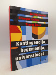 Kontingencija, hegemonija, univerzalnost