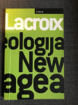 M. Lacroix, Ideologija New agea, 2006.