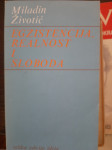 Miladin Životić: Egzistencija, realnost i sloboda
