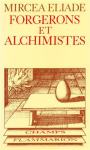 Mircea Eliade: Forgerons et alchimistes