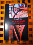 Moralnost Slobode, Joseph Raz KRUZAK ZAGREB 2007 IZVRSNO STANJE!