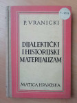 Predrag Vranicki - Dijalektički i historijski materijalizam