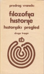 Predrag Vranicki,Filozofija historije.Historijski pregled.Druga knjiga