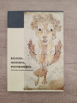 Religija, moderna, postmoderna - Filozofsko-teološka razmatranja