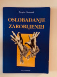 Sergine Snanoudj : Oslobađanje zarobljenih