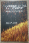 Simon P. James: Environmental Philosophy: An Introduction