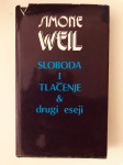 Simone Weil : Sloboda i tlačenje & drugi eseji