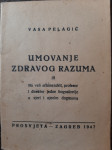 Vasa Pelagić: Umovanje zdravog razuma