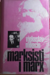 Vjekoslav Mikecin – Marksisti i Marx
