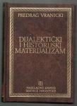 Vranicki, Predrag - Dijalektički i historijski materijalizam i...