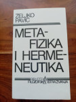 Željko Pavić, Metafizika i heemeneutika