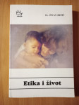 ŽIVAN BEZIĆ, Etika i život