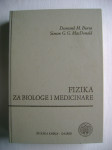 Desmond M. Burns / Simon MacDonald - Fizika za biologe i medicinare