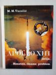 M.M.Vucelić: Apollo XIII javlja...Houston, imamo problem