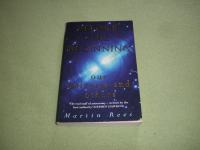 Martin Rees - BEFORE THE BEGINNING : OUR UNIVERSE AND OTHERS