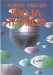 MOJA TEORIJA - Albert Einstein