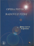 OPERA PHYSICA - RADOVI IZ FIZIKE - Marcus Antonius de Dominis