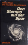 Patrick Moore – Den Sternen auf der Spur
