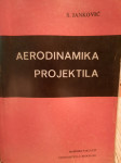 Slobodan Janković  AERODINAMIKA PROJEKTILA