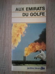 Denise Basdevant (prir.): Aux Émirats du Golfe (Guides bleus à)