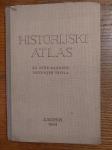 HISTORIJSKI atlas za niže razrede SREDNJIH škola