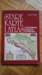 Karte i atlasi povijesnog muzeja Hrvatske + 3 karte