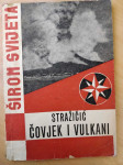 Nikola Stražičić - Čovjek i vulkani