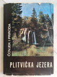 PLITVIČKA JEZERA: Čovjek i priroda