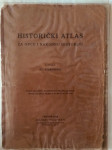 Stanojević : Historički atlas za opću i narodnu historiju (1925.)