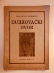 Božo Cvjetković : Dubrovački dvor