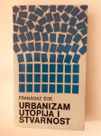 Fransoaz Šoe (Francoise Choay) : Urbanizam, utopija i stvarnost