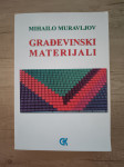 MIHAILO MURAVLJOV, Građevinski materijali