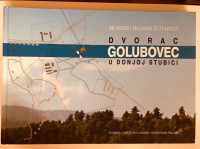Mladen i Bojana Šćitaroci : Dvorac Golubovec u Donjoj Stubici