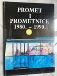 PROMET I PROMETNICE 1980. - 1990.