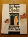 DJELA : PROSTOR  VRIJEME - Milan Prelog