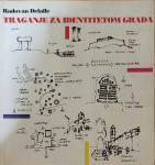Radovan Delalle, Traganje za identitetom grada, Rijeka 1997.