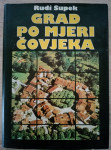 Rudi Supek: Grad po mjeri čovjeka